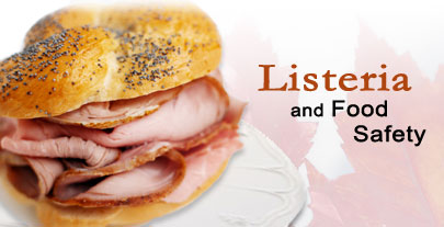 Listeria and Food Safety